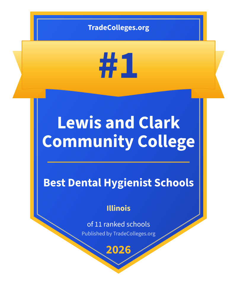 Lewis and Clark Community College — #1 of 11 ranked dental hygienist schools in Illinois, TradeColleges.org 2026