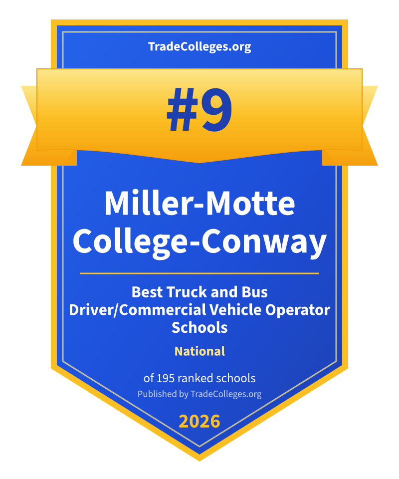 Miller-Motte College-Conway — #9 of 195 ranked truck and bus driver/commercial vehicle operator schools nationally, TradeColleges.org 2026
