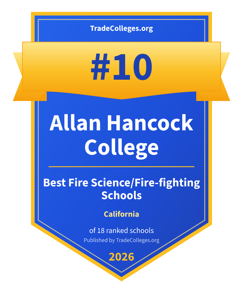 Allan Hancock College — #10 of 18 ranked fire science/fire-fighting schools in California, TradeColleges.org 2026