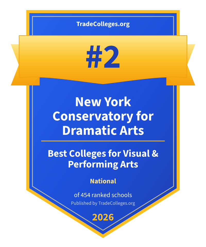 New York Conservatory for Dramatic Arts — #2 of 454 ranked colleges for visual & performing arts nationally, TradeColleges.org 2026
