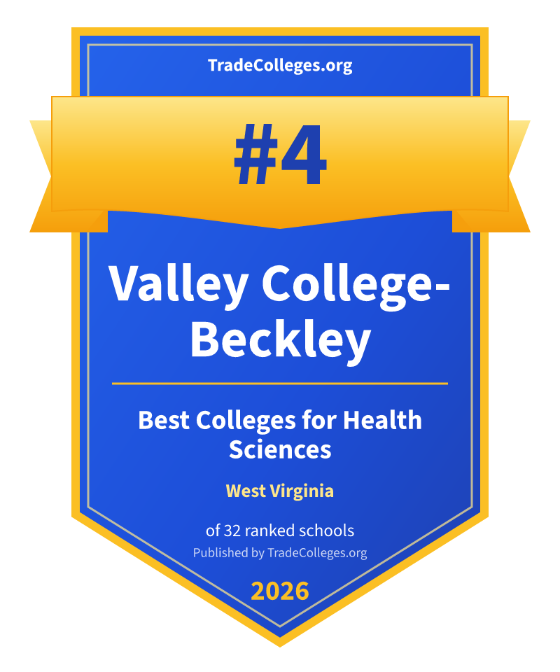 Valley College-Beckley — #4 of 32 ranked colleges for health sciences in West Virginia, TradeColleges.org 2026