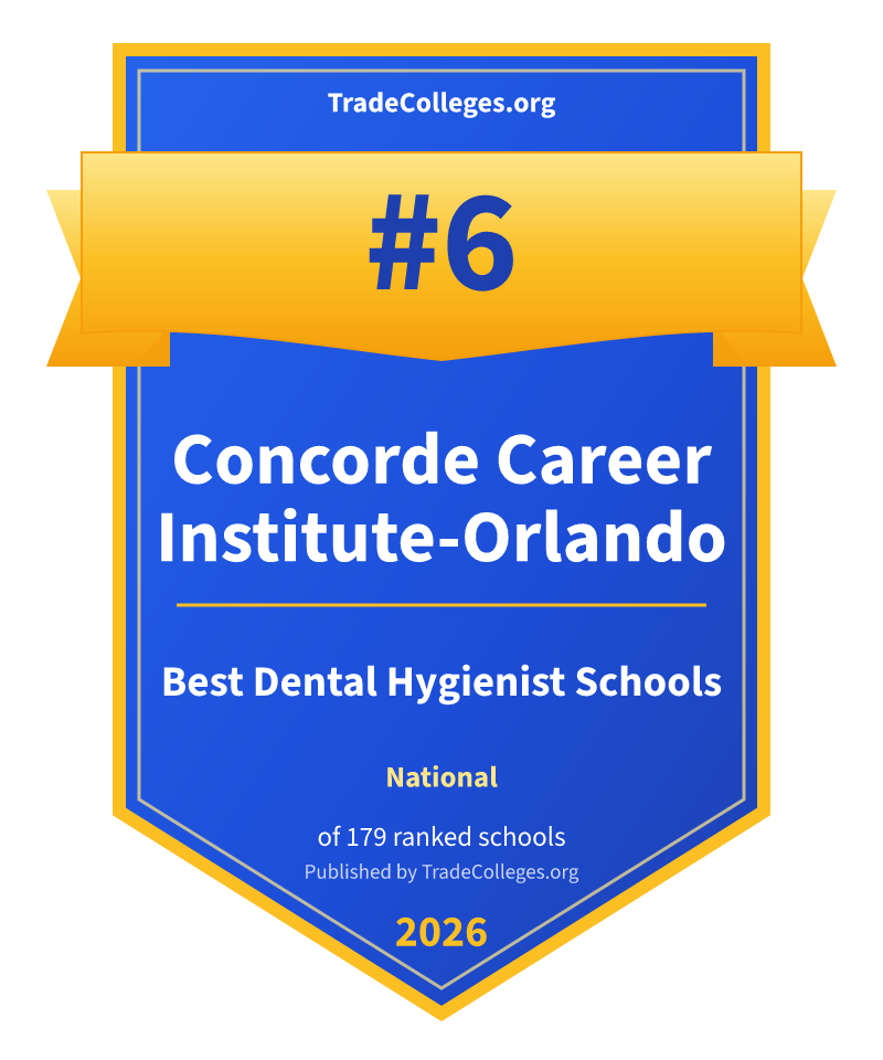 Concorde Career Institute-Orlando — #6 of 179 ranked dental hygienist schools nationally, TradeColleges.org 2026