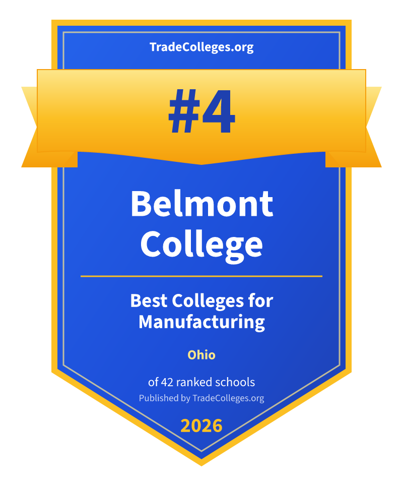 Belmont College — #4 of 42 ranked colleges for manufacturing in Ohio, TradeColleges.org 2026