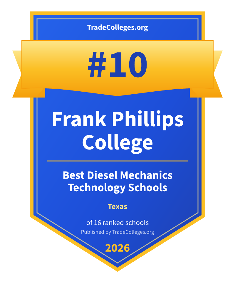 Frank Phillips College — #10 of 16 ranked diesel mechanics technology schools in Texas, TradeColleges.org 2026