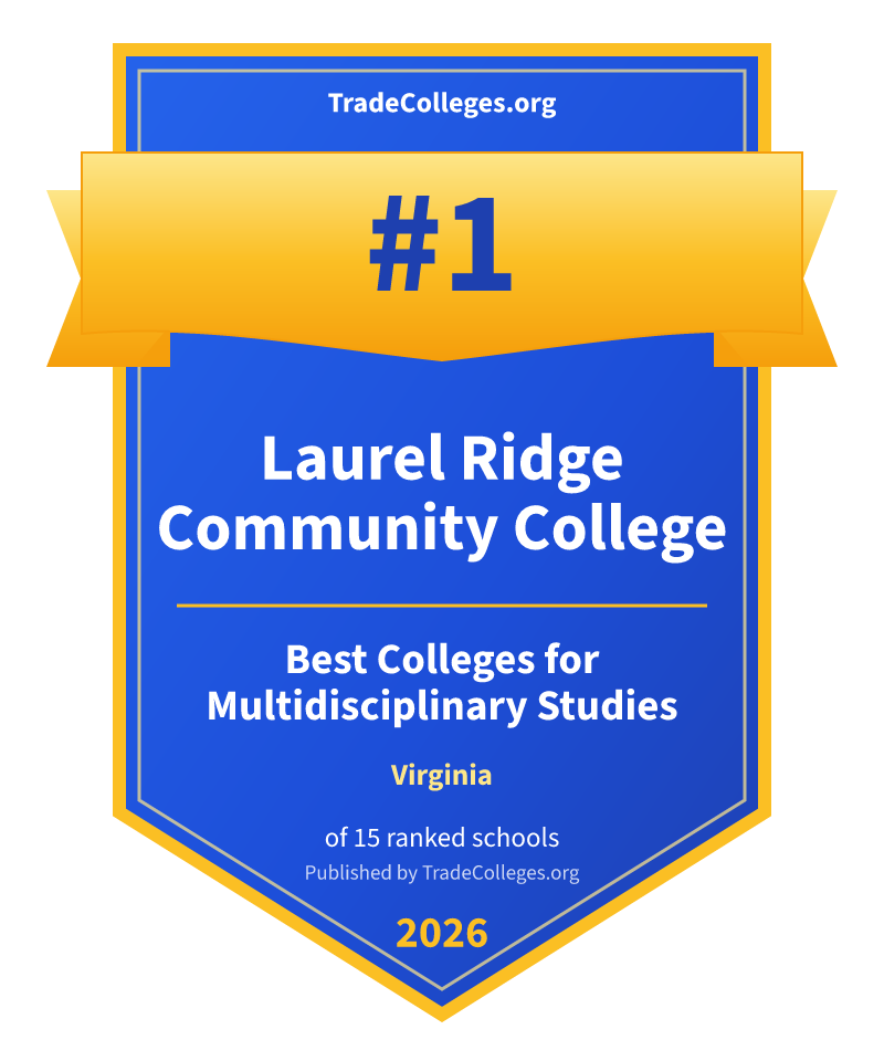 Laurel Ridge Community College — #1 of 15 ranked colleges for multidisciplinary studies in Virginia, TradeColleges.org 2026