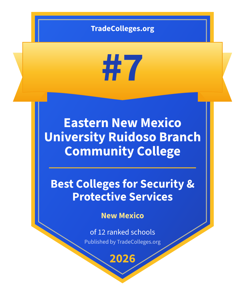 Eastern New Mexico University Ruidoso Branch Community College — #7 of 12 ranked colleges for security & protective services in New Mexico, TradeColleges.org 2026