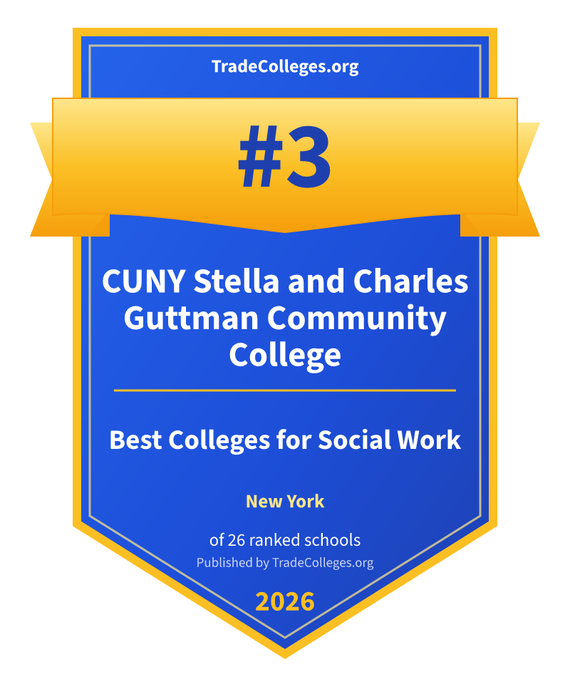 CUNY Stella and Charles Guttman Community College — #3 of 26 ranked colleges for social work in New York, TradeColleges.org 2026