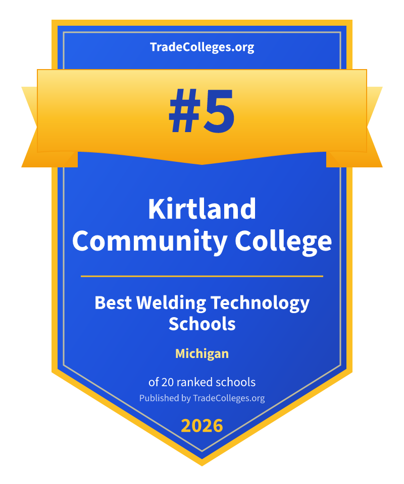 Kirtland Community College — #5 of 20 ranked welding technology schools in Michigan, TradeColleges.org 2026