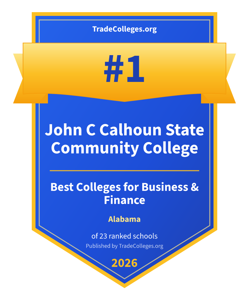 John C Calhoun State Community College — #1 of 23 ranked colleges for business & finance in Alabama, TradeColleges.org 2026