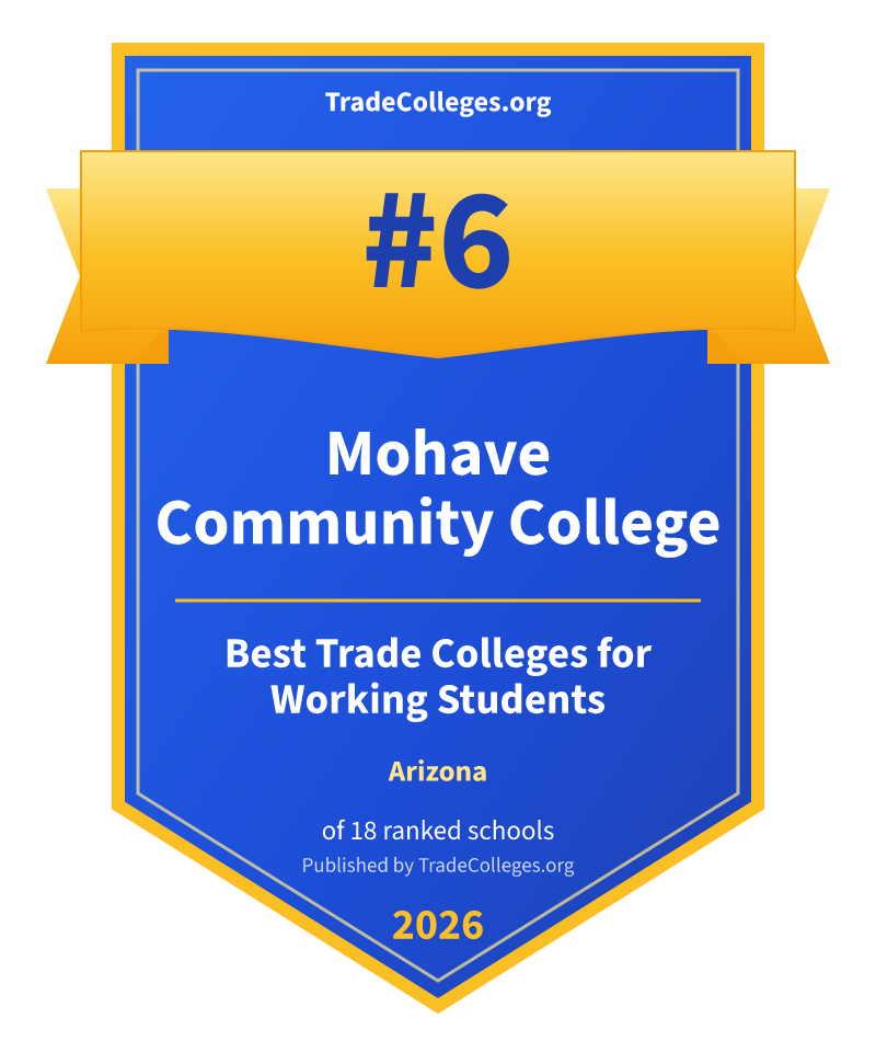 Mohave Community College — #6 of 18 ranked trade colleges for working students in Arizona, TradeColleges.org 2026