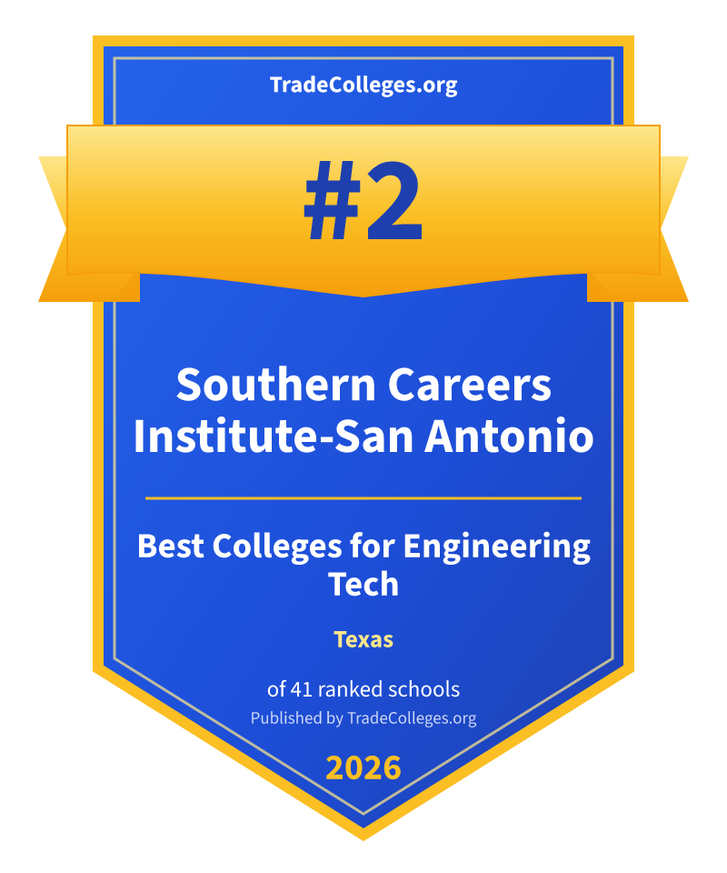 Southern Careers Institute-San Antonio — #2 of 41 ranked colleges for engineering tech in Texas, TradeColleges.org 2026