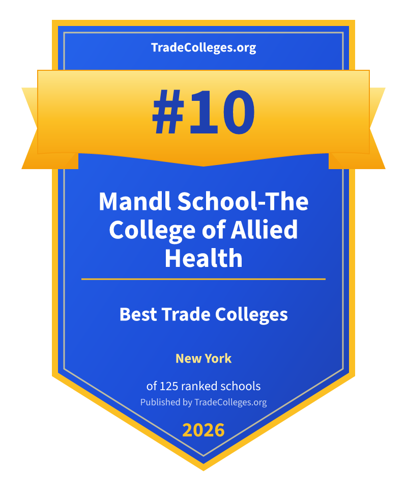 Mandl School-The College of Allied Health — #10 of 125 ranked trade colleges in New York, TradeColleges.org 2026