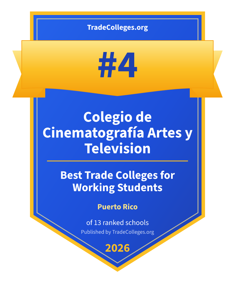 Colegio de Cinematografía Artes y Television — #4 of 13 ranked trade colleges for working students in Puerto Rico, TradeColleges.org 2026
