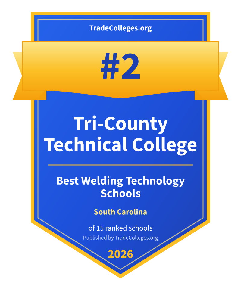 Tri-County Technical College — #2 of 15 ranked welding technology schools in South Carolina, TradeColleges.org 2026