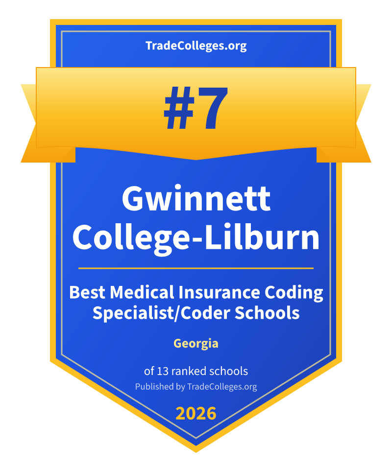 Gwinnett College-Lilburn — #7 of 13 ranked medical insurance coding specialist/coder schools in Georgia, TradeColleges.org 2026