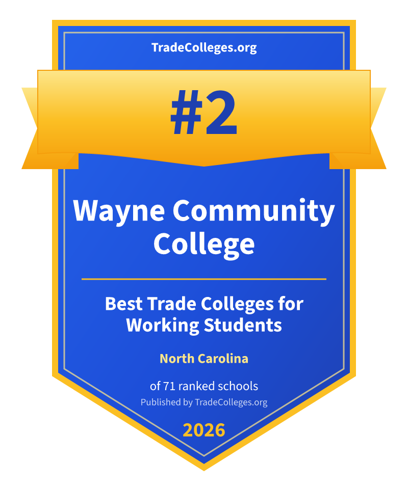 Wayne Community College — #2 of 71 ranked trade colleges for working students in North Carolina, TradeColleges.org 2026