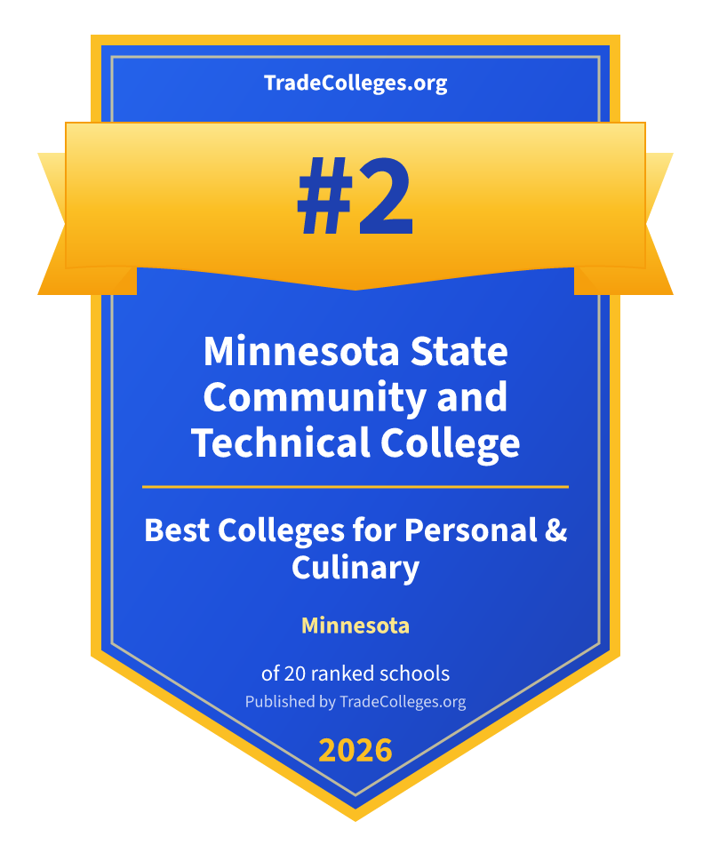 Minnesota State Community and Technical College — #2 of 20 ranked colleges for personal & culinary in Minnesota, TradeColleges.org 2026