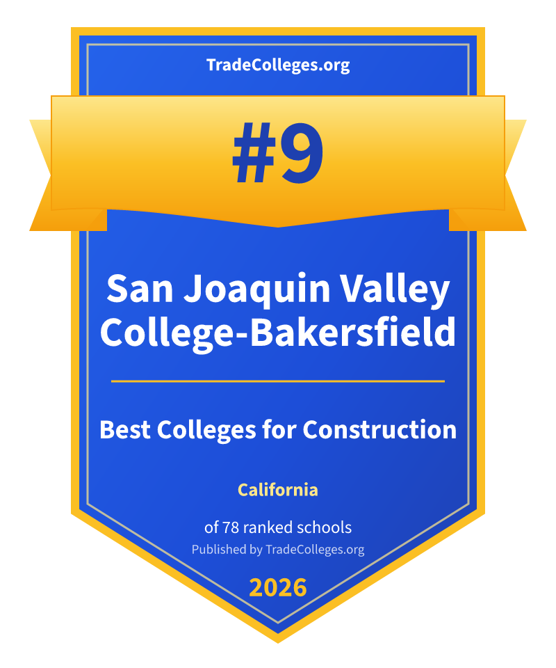 San Joaquin Valley College-Bakersfield — #9 of 78 ranked colleges for construction in California, TradeColleges.org 2026