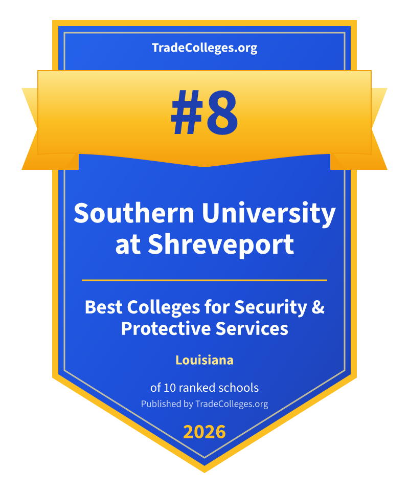 Southern University at Shreveport — #8 of 10 ranked colleges for security & protective services in Louisiana, TradeColleges.org 2026
