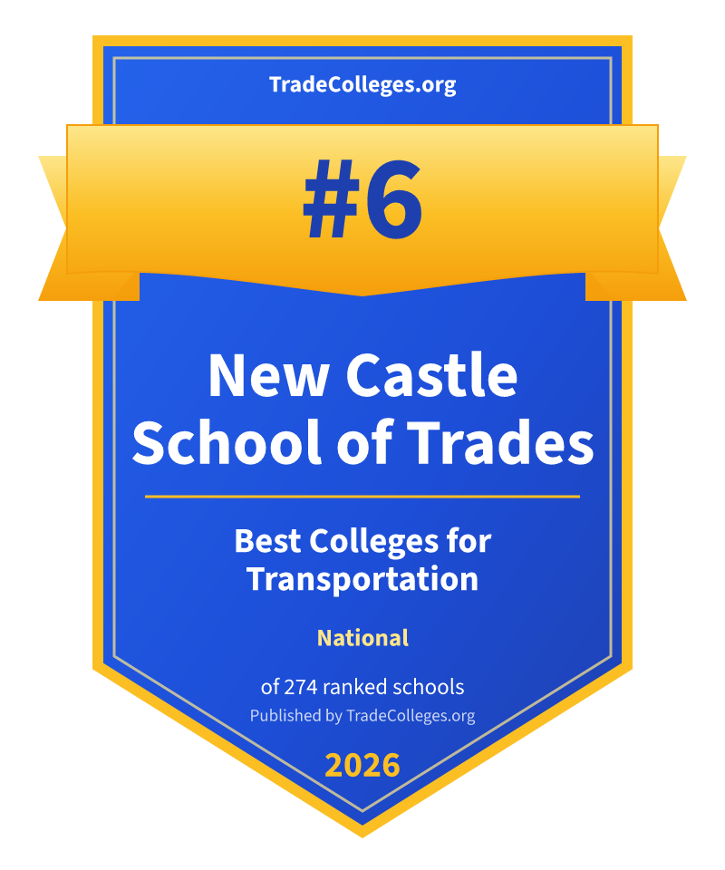New Castle School of Trades — #6 of 274 ranked colleges for transportation nationally, TradeColleges.org 2026