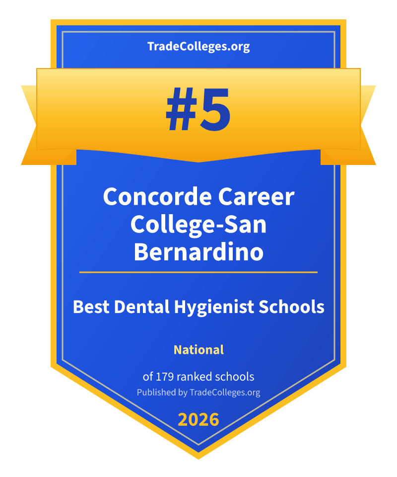 Concorde Career College-San Bernardino — #5 of 179 ranked dental hygienist schools nationally, TradeColleges.org 2026