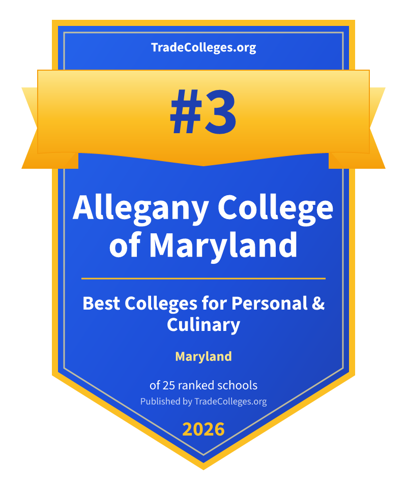 Allegany College of Maryland — #3 of 25 ranked colleges for personal & culinary in Maryland, TradeColleges.org 2026
