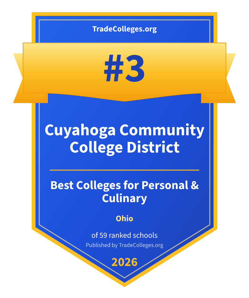 Cuyahoga Community College District — #3 of 59 ranked colleges for personal & culinary in Ohio, TradeColleges.org 2026