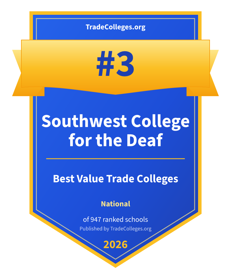 Southwest College for the Deaf — #3 of 947 ranked value trade colleges nationally, TradeColleges.org 2026