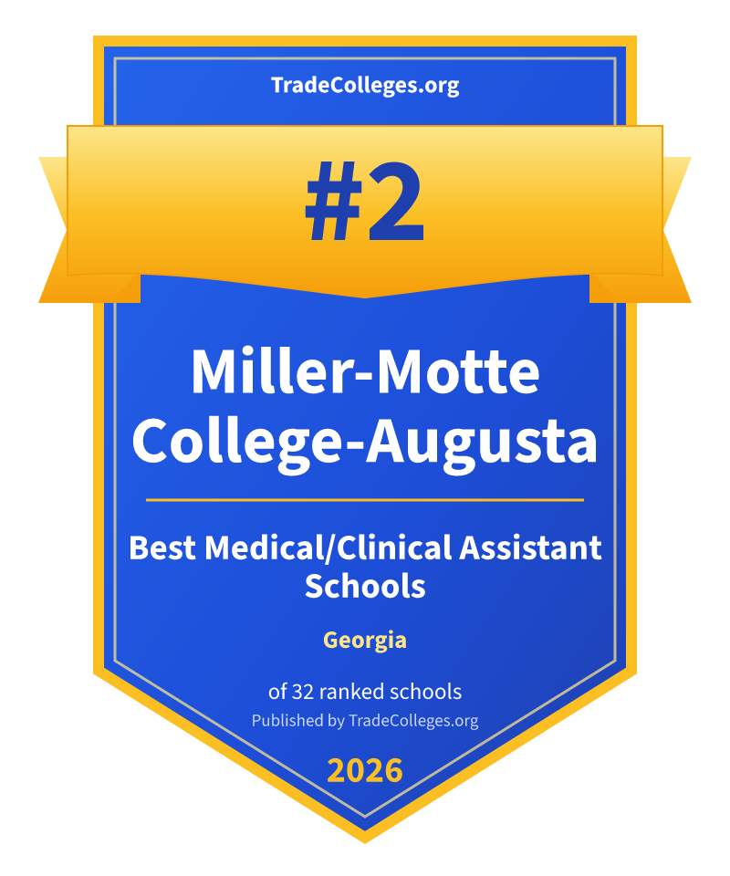 Miller-Motte College-Augusta — #2 of 32 ranked medical/clinical assistant schools in Georgia, TradeColleges.org 2026