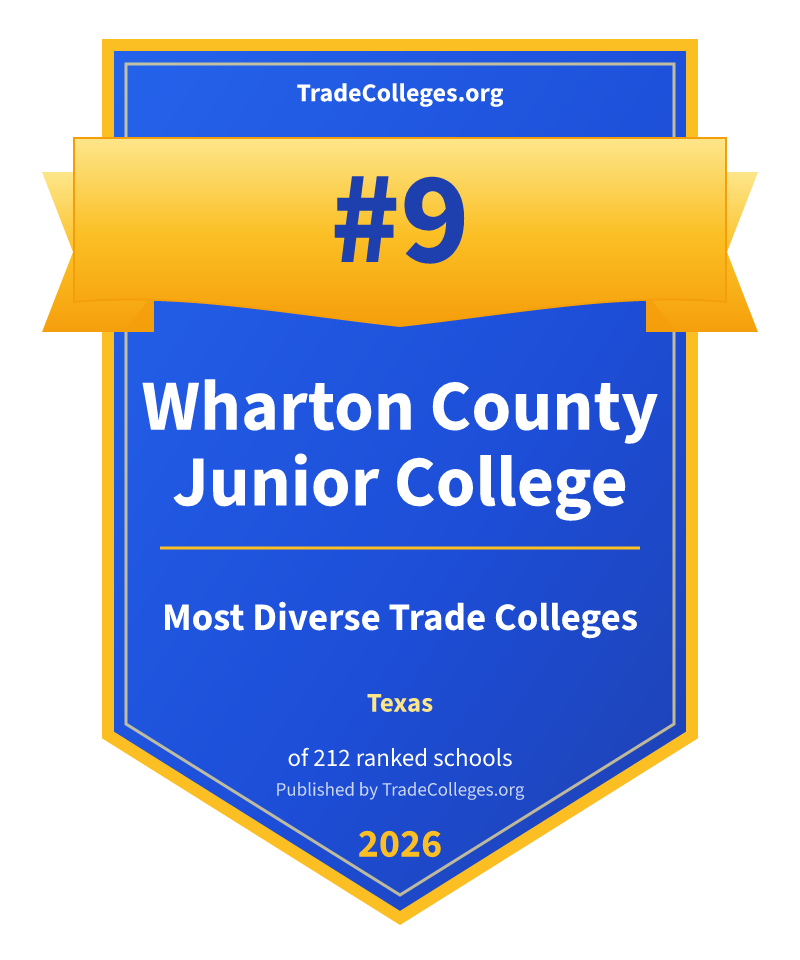 Wharton County Junior College — #9 of 212 ranked most diverse trade colleges in Texas, TradeColleges.org 2026