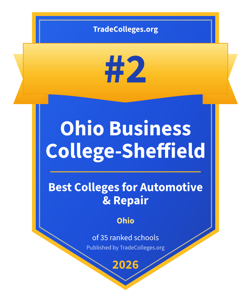 Ohio Business College-Sheffield — #2 of 35 ranked colleges for automotive & repair in Ohio, TradeColleges.org 2026