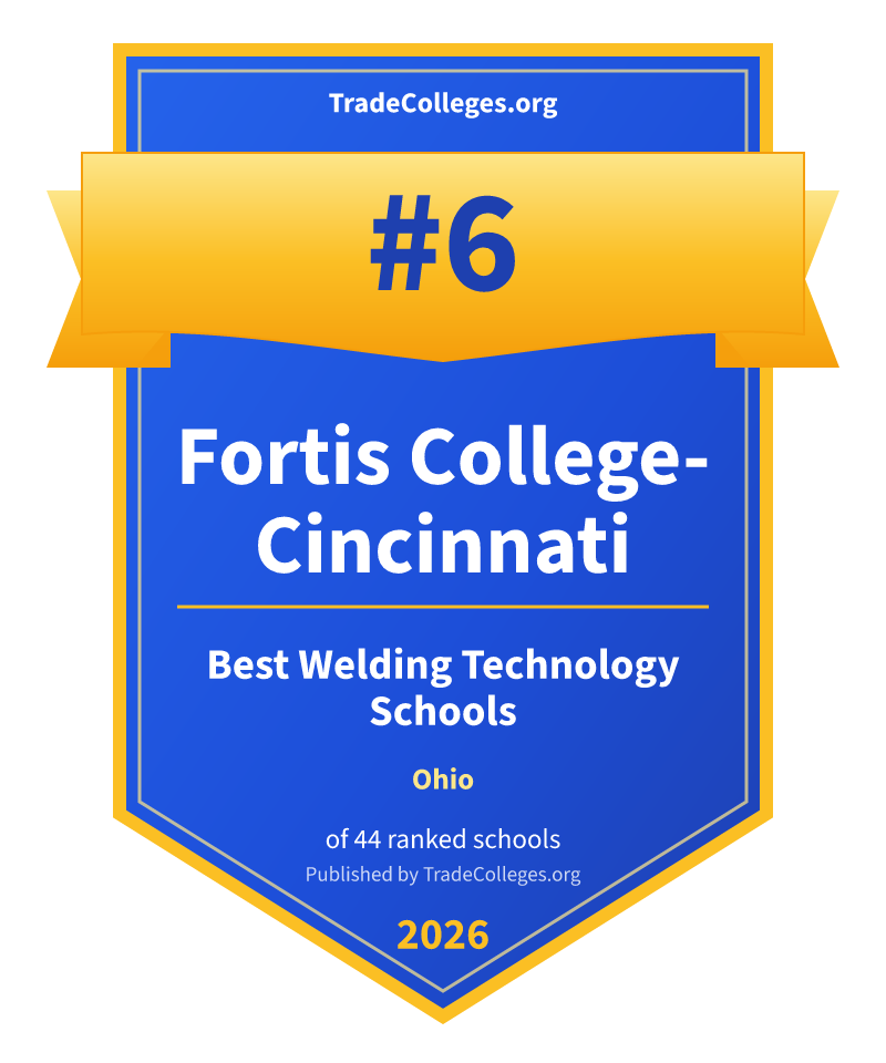 Fortis College-Cincinnati — #6 of 44 ranked welding technology schools in Ohio, TradeColleges.org 2026