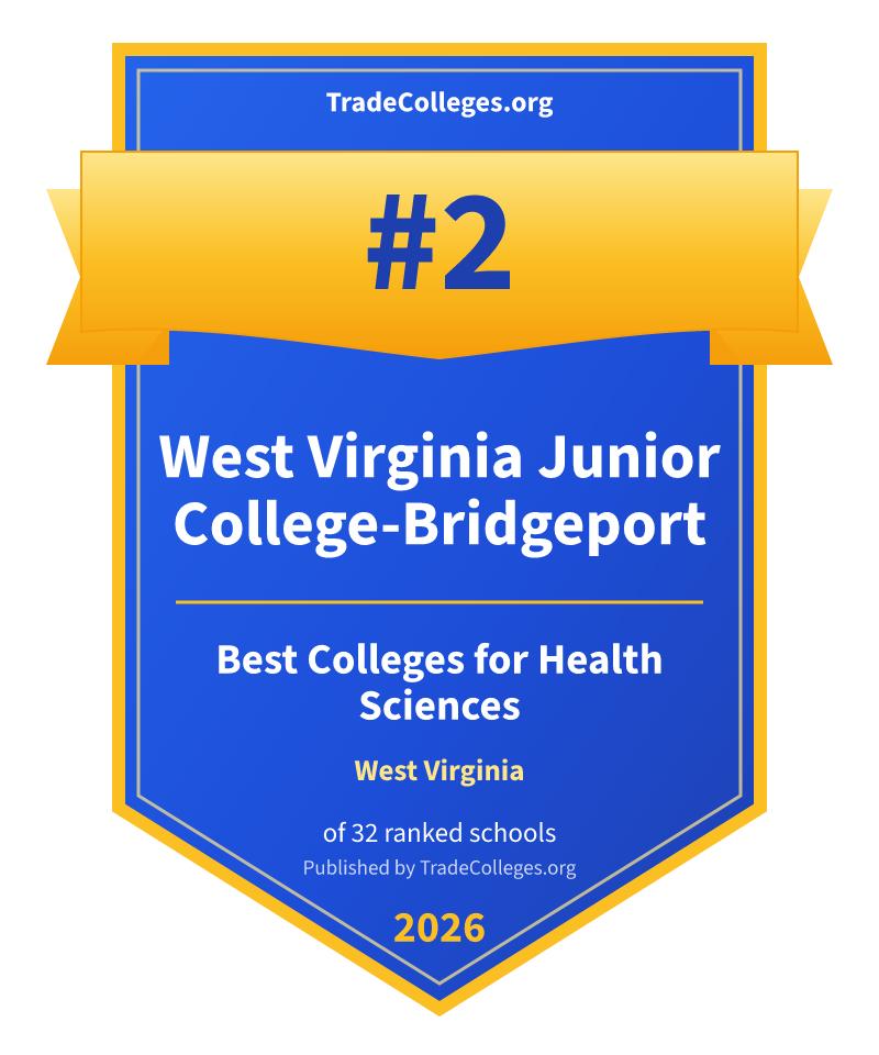 West Virginia Junior College-Bridgeport — #2 of 32 ranked colleges for health sciences in West Virginia, TradeColleges.org 2026