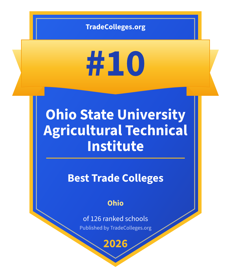 Ohio State University Agricultural Technical Institute — #10 of 126 ranked trade colleges in Ohio, TradeColleges.org 2026