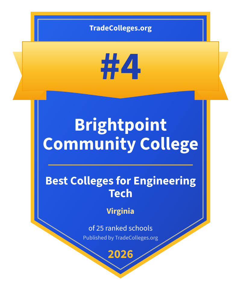 Brightpoint Community College — #4 of 25 ranked colleges for engineering tech in Virginia, TradeColleges.org 2026