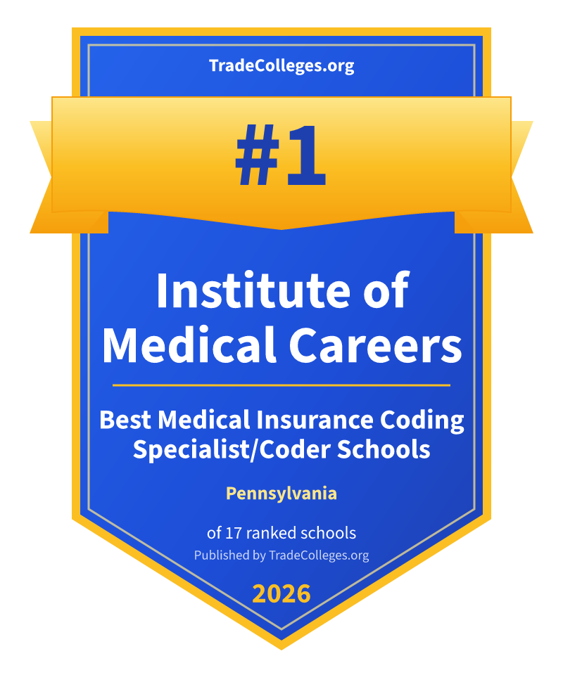 Institute of Medical Careers — #1 of 17 ranked medical insurance coding specialist/coder schools in Pennsylvania, TradeColleges.org 2026
