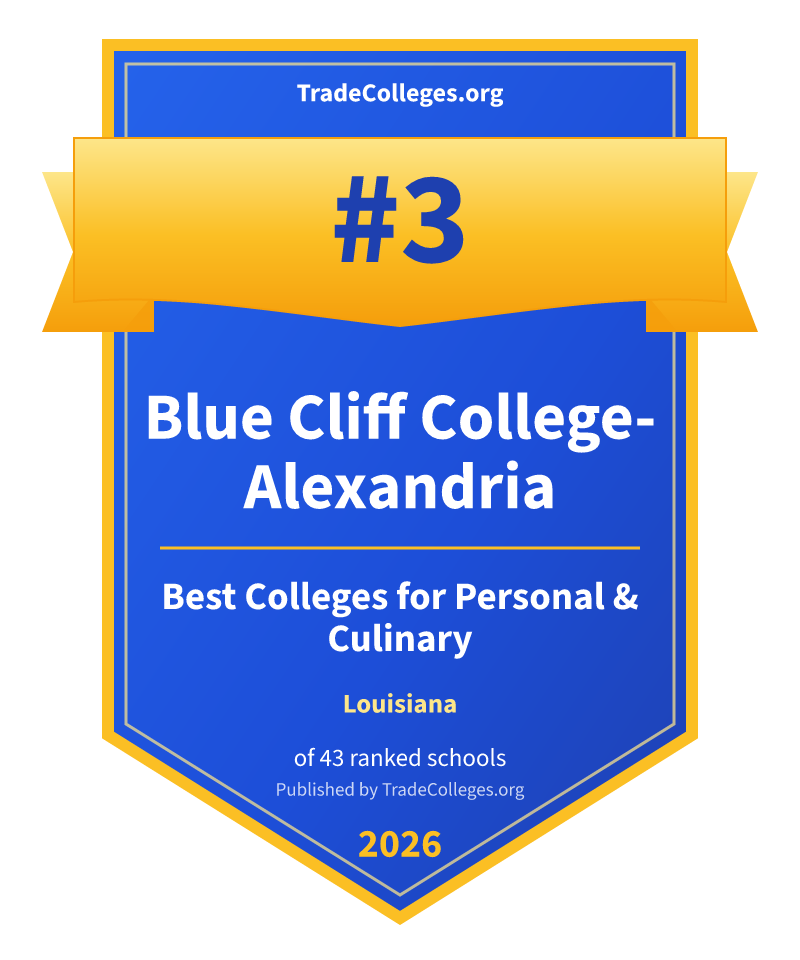 Blue Cliff College-Alexandria — #3 of 43 ranked colleges for personal & culinary in Louisiana, TradeColleges.org 2026