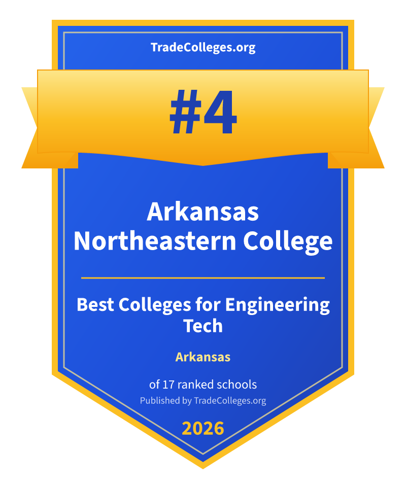Arkansas Northeastern College — #4 of 17 ranked colleges for engineering tech in Arkansas, TradeColleges.org 2026