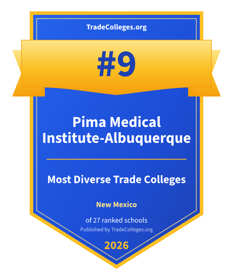 Pima Medical Institute-Albuquerque — #9 of 27 ranked most diverse trade colleges in New Mexico, TradeColleges.org 2026