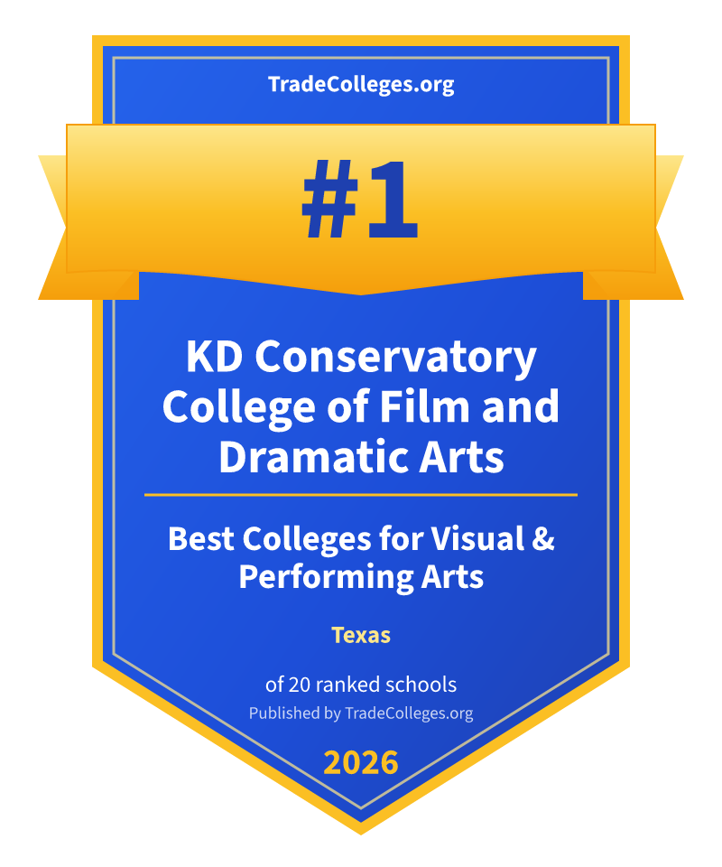 KD Conservatory College of Film and Dramatic Arts — #1 of 20 ranked colleges for visual & performing arts in Texas, TradeColleges.org 2026