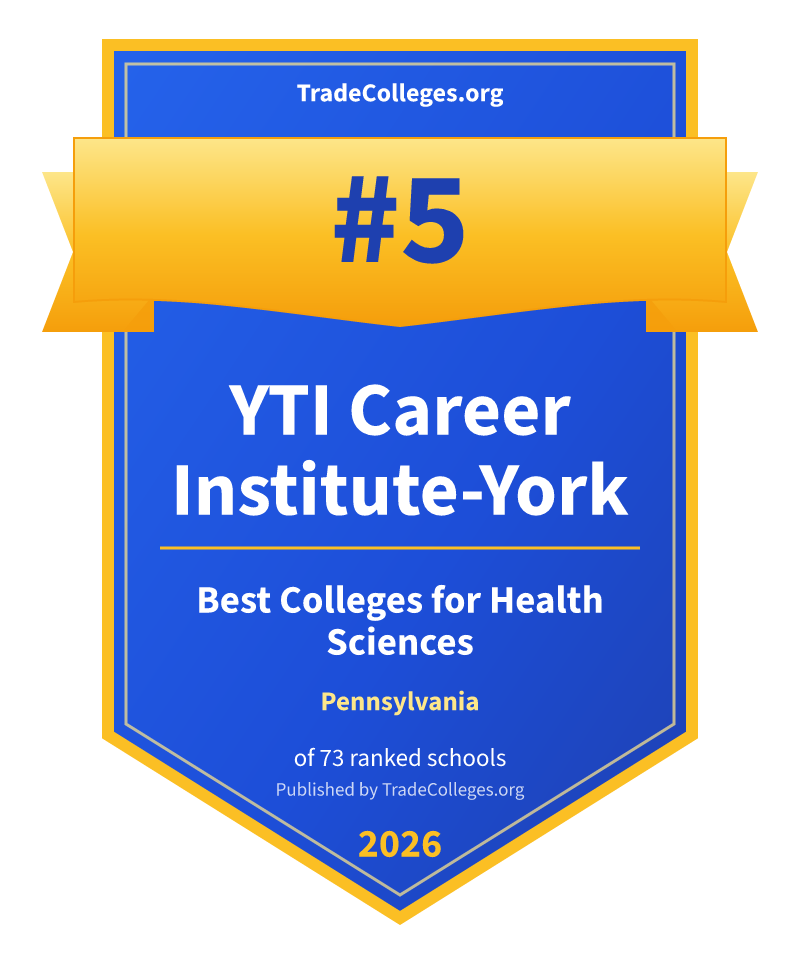 YTI Career Institute-York — #5 of 73 ranked colleges for health sciences in Pennsylvania, TradeColleges.org 2026