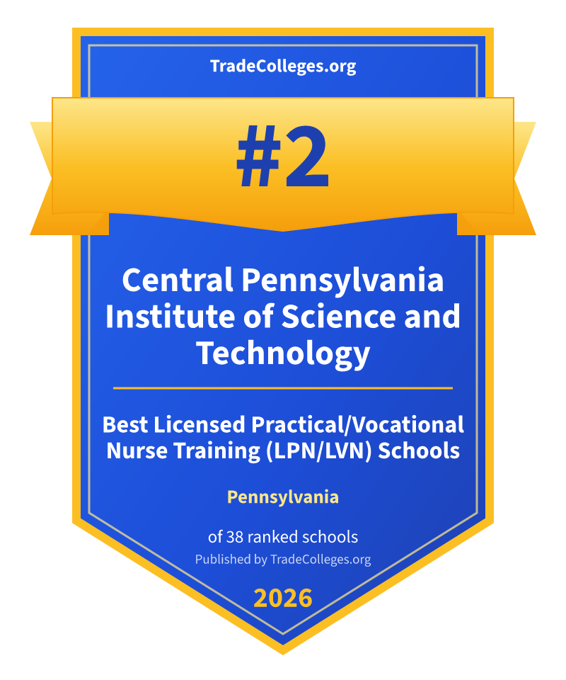 Central Pennsylvania Institute of Science and Technology — #2 of 38 ranked licensed practical/vocational nurse training (lpn/lvn) schools in Pennsylvania, TradeColleges.org 2026