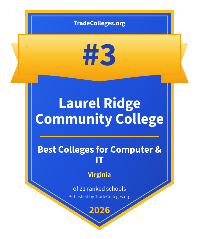 Laurel Ridge Community College — #3 of 21 ranked colleges for computer & it in Virginia, TradeColleges.org 2026
