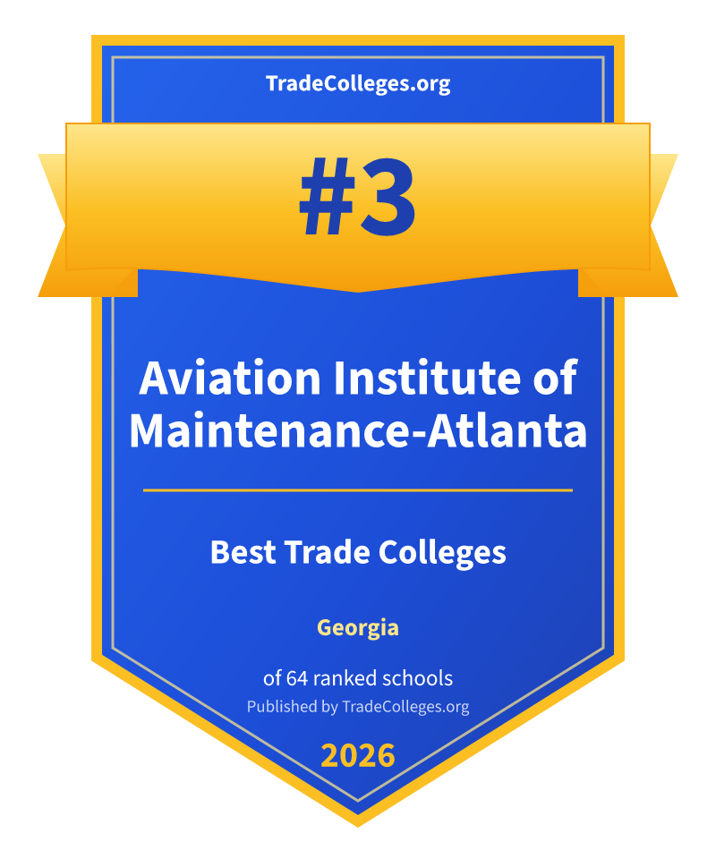 Aviation Institute of Maintenance-Atlanta — #3 of 64 ranked trade colleges in Georgia, TradeColleges.org 2026
