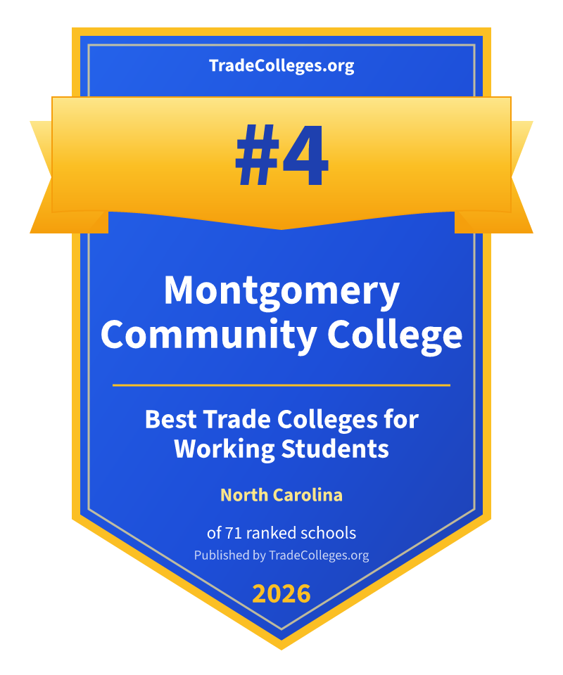 Montgomery Community College — #4 of 71 ranked trade colleges for working students in North Carolina, TradeColleges.org 2026