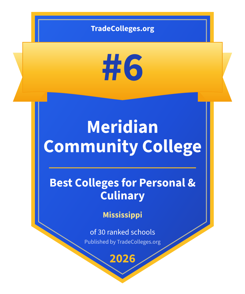 Meridian Community College — #6 of 30 ranked colleges for personal & culinary in Mississippi, TradeColleges.org 2026