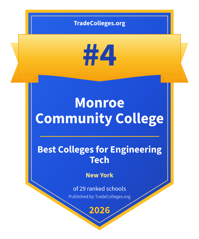 Monroe Community College — #4 of 29 ranked colleges for engineering tech in New York, TradeColleges.org 2026