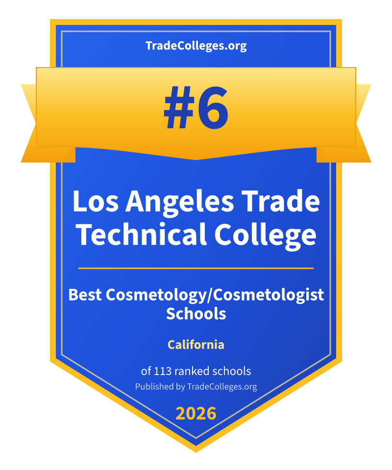 Los Angeles Trade Technical College — #6 of 113 ranked cosmetology/cosmetologist schools in California, TradeColleges.org 2026