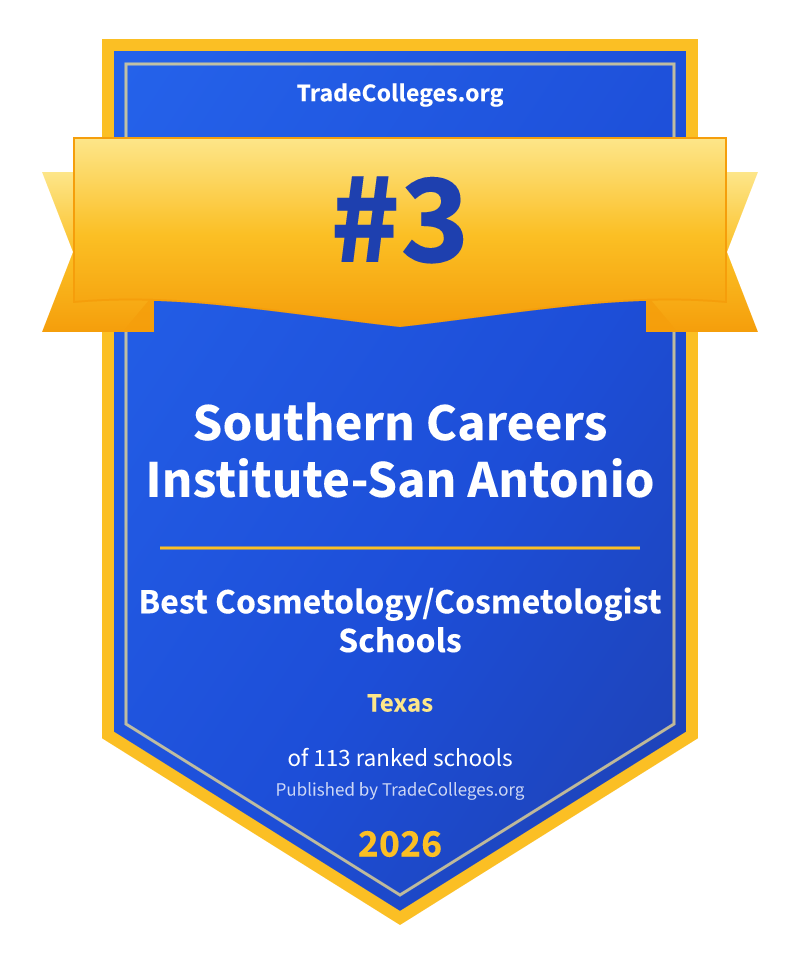 Southern Careers Institute-San Antonio — #3 of 113 ranked cosmetology/cosmetologist schools in Texas, TradeColleges.org 2026