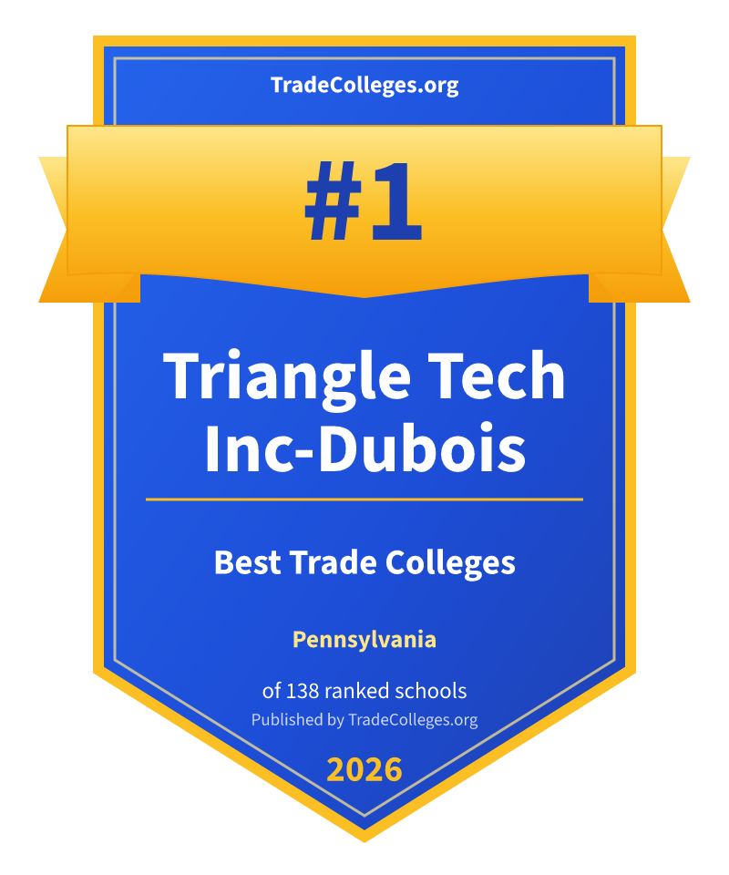 Triangle Tech Inc-Dubois — #1 of 138 ranked trade colleges in Pennsylvania, TradeColleges.org 2026